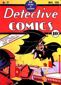 Batman debut in Detective Comics #27 ~ May 1939 DC Comics