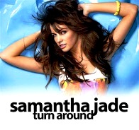 Samantha JadeTurn Around Top 50 singles 2007 Jive Records R&B pop music sexy cute girl singer